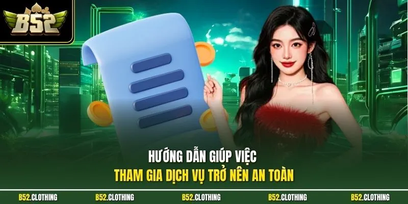 Hướng dẫn giúp việc tham gia dịch vụ trở nên an toàn