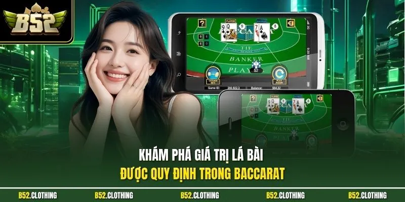 Khám phá giá trị lá bài được quy định trong Baccarat